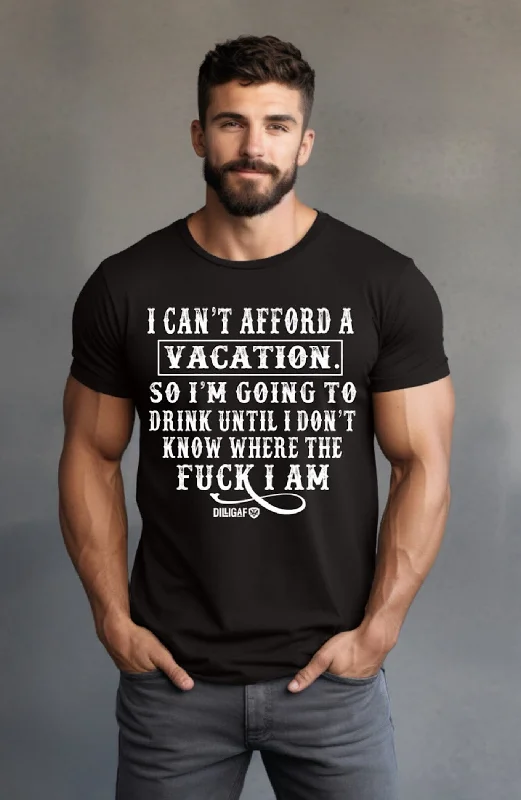Men's button - front t - shirts with a unique artistic printI Can't Afford Vacation T-Shirt
